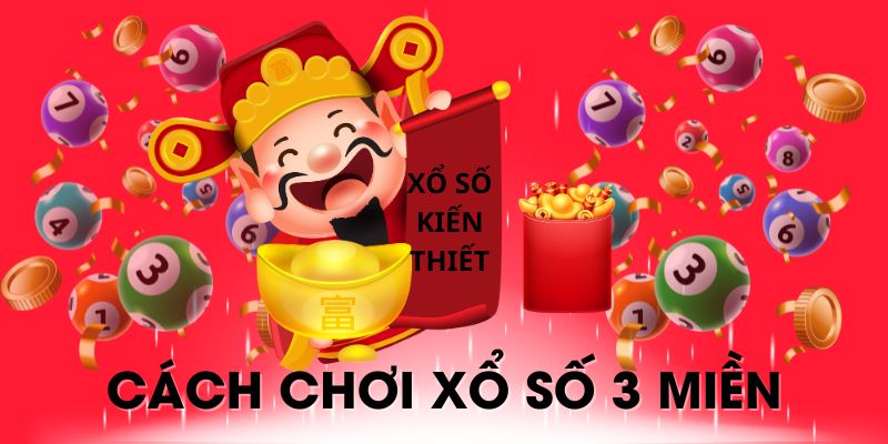 Nhiều cách để hội viên đặt cược, vào tiền cho xổ số kiến thiết 3 miền