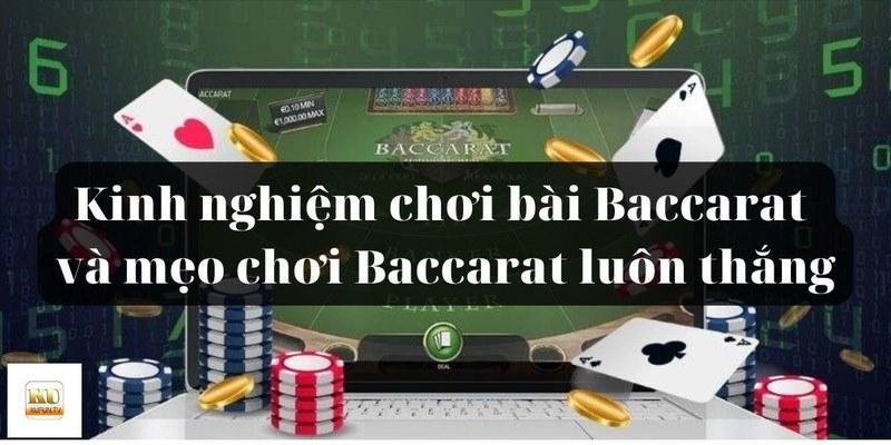 Bí mật khi đánh baccarat không phải ai cũng biết